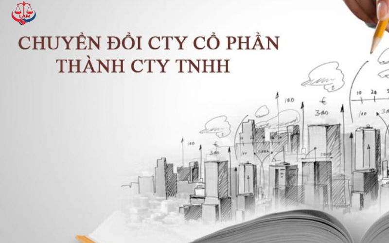 Chuyển đổi công ty cổ phần thành công ty TNHH